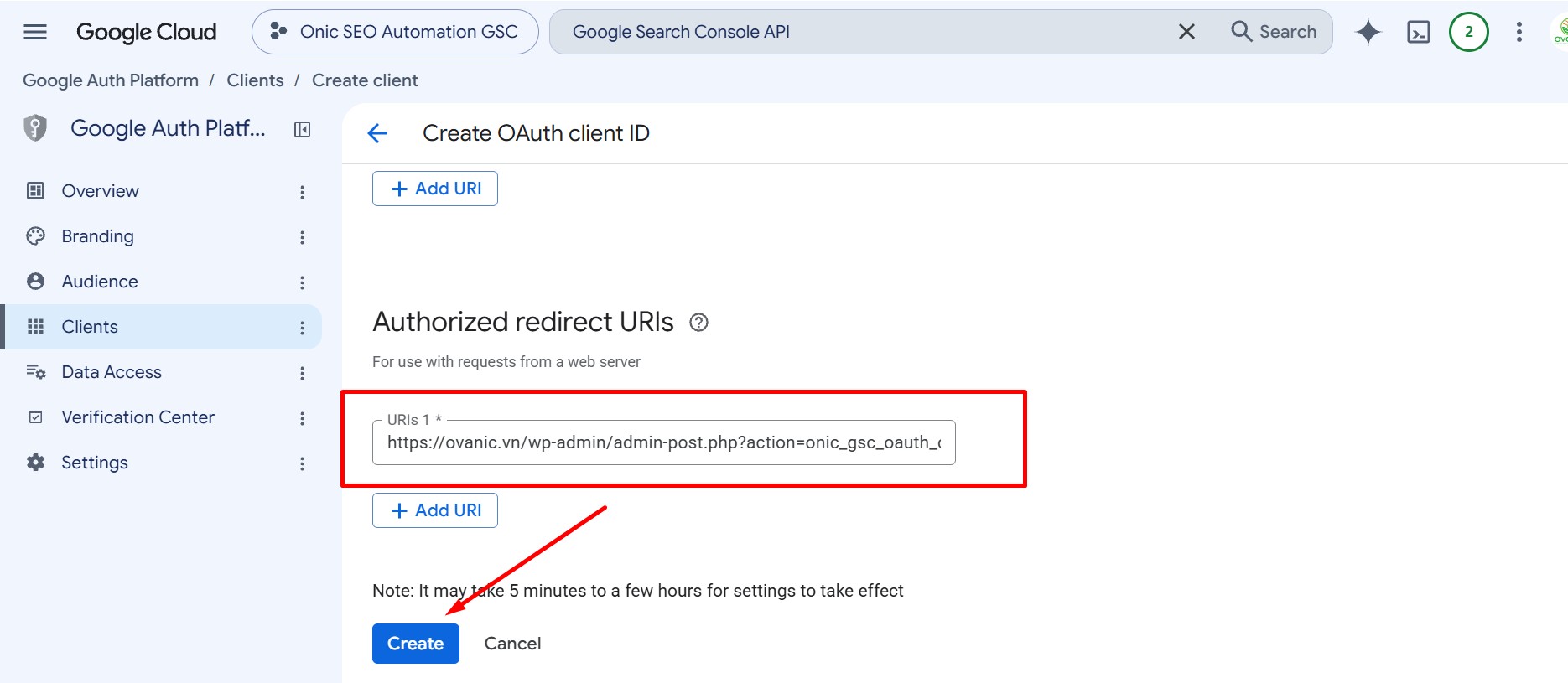 Nhập Authorized Redirect URI và tạo OAuth Client Nhập Authorized Redirect URI và bấm Create khi tạo OAuth Client