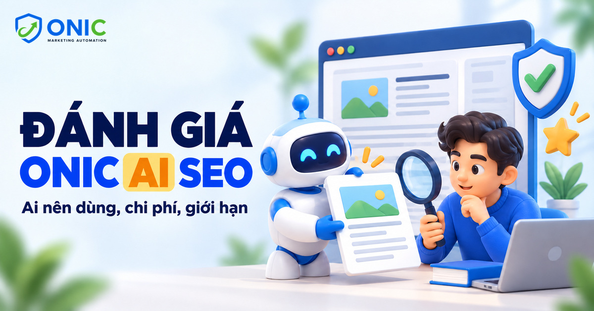Đánh giá Onic AI SEO Automation Đánh giá Onic AI SEO Automation: điểm khác biệt, kết quả và chi phí
