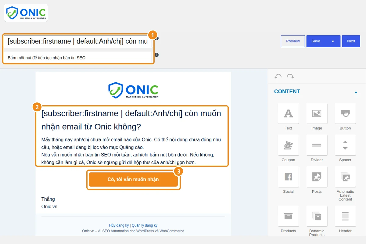 Email tái kích hoạt Email tái kích hoạt hỏi người đăng ký còn muốn nhận bản tin không