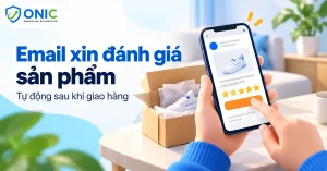 Email xin đánh giá sản phẩm tự động sau khi giao hàng
