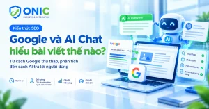 Ảnh đại diện bài Google và AI chat hiểu bài viết thế nào trên Onic.vn