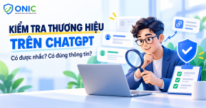 Kiểm tra thương hiệu trên ChatGPT: mức độ được nhắc đến và độ chính xác thông tin