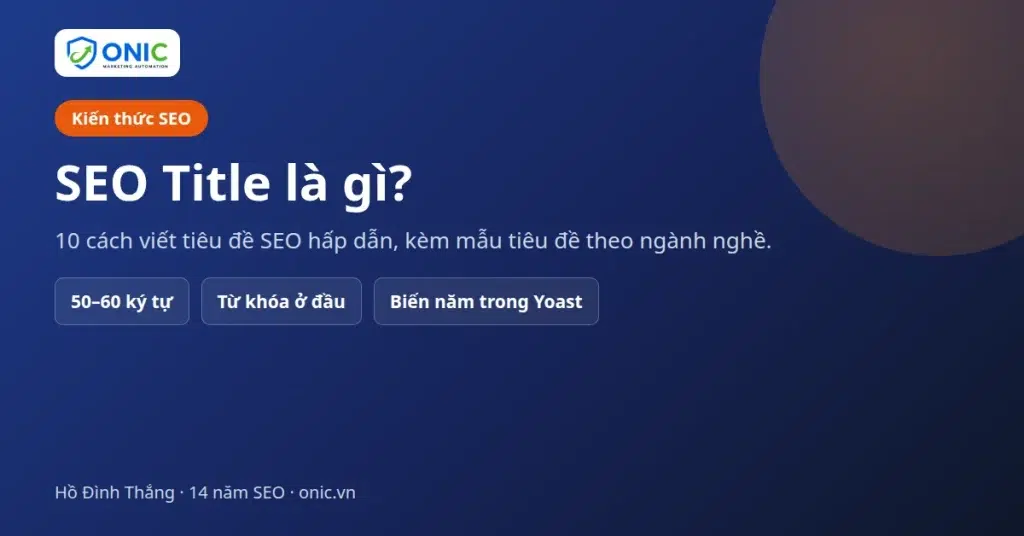 Ảnh đại diện bài SEO Title là gì trên Onic.vn