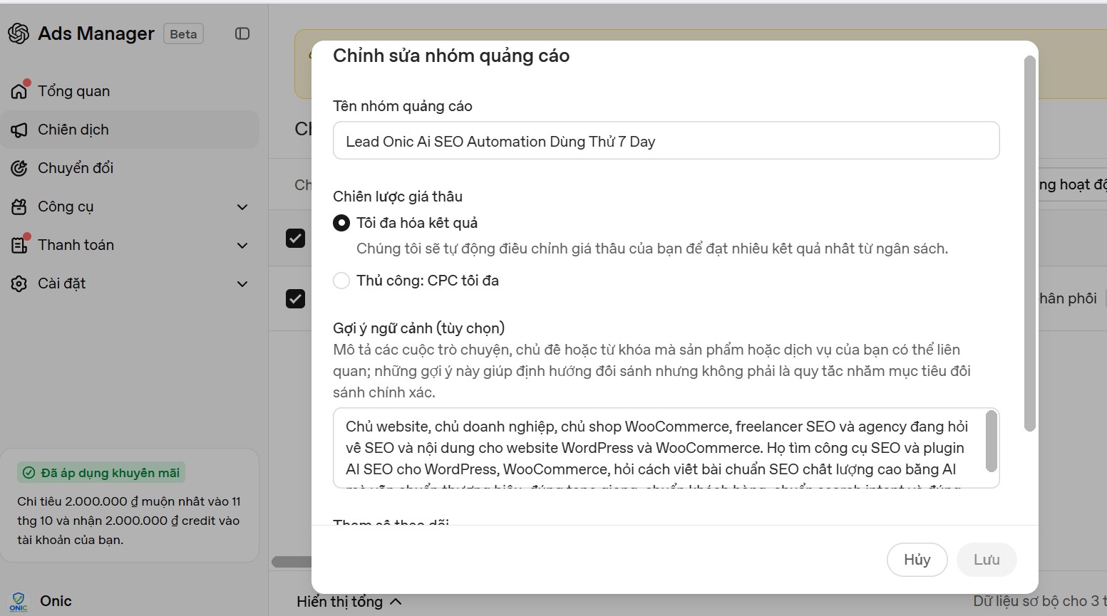 Thiết lập nhóm quảng cáo ChatGPT Ads Thiết lập nhóm quảng cáo ChatGPT Ads với chiến lược giá thầu Tối đa hóa kết quả và gợi ý ngữ cảnh