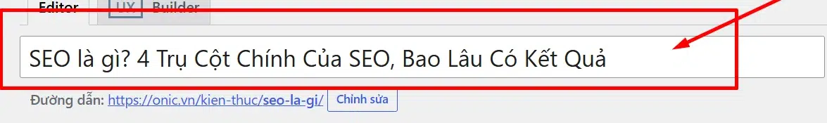 Tiêu đề bài trong WordPress Tiêu đề bài SEO là gì 4 Trụ Cột Chính Của SEO trong trình soạn thảo WordPress